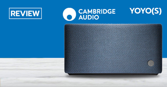 รีวิว Cambridge Audio YoYo S ลำโพง Bluetooth เสียงชัด รายละเอียดดี ฟังสบาย สไตล์ผู้ดีอังกฤษ