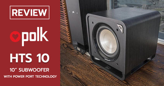 รีวิว Polk Audio HTS10 Active Subwoofer ขนาด 10 นิ้ว เบสชัดหนักแน่น ฟังเพลงก็ดี ดูหนังก็แจ๋ว