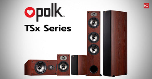 รีวิวเซ็ตลำโพง Polk Audio TSx Series ดีไซน์ที่เปลี่ยน..คือประสิทธิภาพที่ใช่!