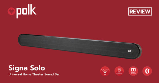 รีวิว Polk Signa Solo ซาวด์บาร์ที่เน้นคุ้มค่า ไม่ต้องพึ่งซับวูฟเฟอร์แยกชิ้นก็กระหึ่มได้