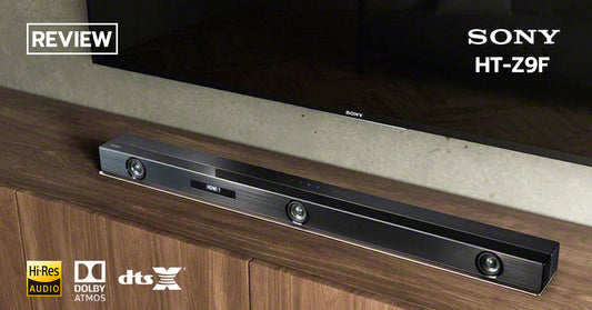 รีวิว Sony HT-Z9F Soundbar สุดครบเครื่องที่มาพร้อมกับ Dolby Atmos และ DTS:X