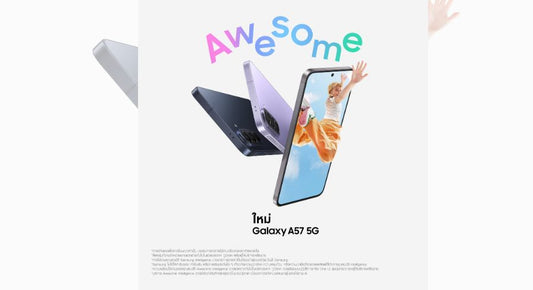 พาส่องไฮไลต์ Samsung Galaxy A57 5G และ A37 5G  กล้องชัดเป๊ะ 4K สเปคแรงโดนใจ ดีไซน์เทสดี