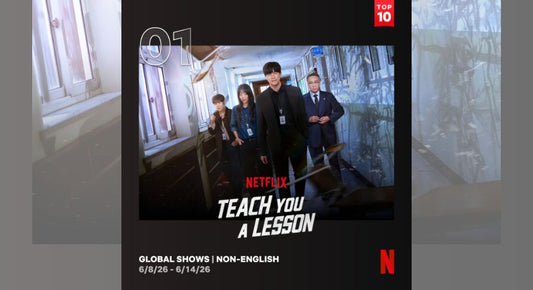 อย่างนี้ต้องโดนสั่งสอน (Teach You a Lesson) ซีรีส์เกาหลีจาก Netflix ยังร้อนแรงไปทั่วโลกอย่างต่อเนื่อง และครองตำแหน่งอันดับ 1 บนชาร์ต Top 10 หมวดซีรีส์ภาษาต่างประเทศ (Non-English) ที่มีผู้ชมสูงสุดทั่วโลกบน Netflix