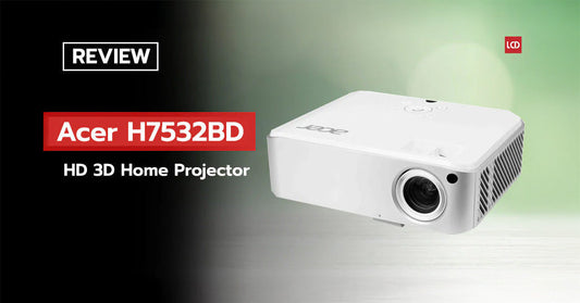กลับมาอีกครั้งกับภาพยนตร์จอยักษ์ แต่คราวนี้ Full HD 3D นะจ้ะ !? รีวิว Acer H7532BD Full HD 3D Home Projector