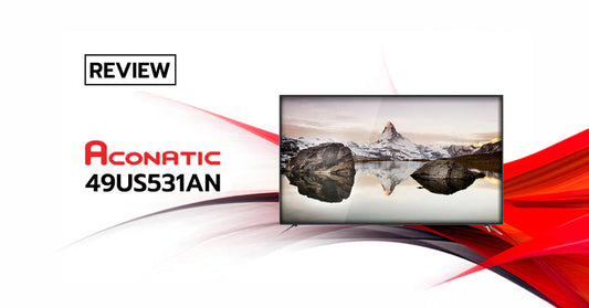 คุ้มค่าน่าลอง!!! รีวิว Aconatic 49US531AN 4K Android พร้อมดิจิตอลทีวีในตัว