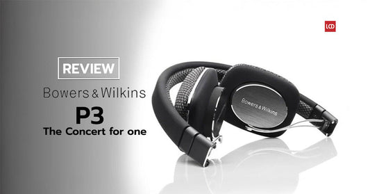 รีวิวหูฟัง B&W P3 : The Concert for one ย่อสุนทรียภาพแห่งโลกดนตรี เพื่อคุณคนเดียว