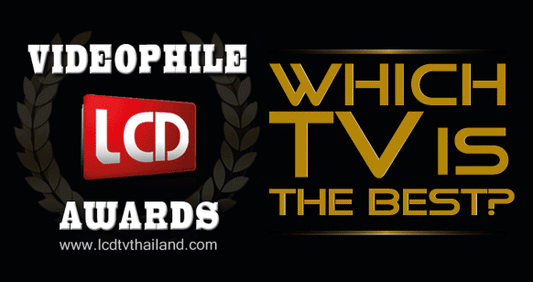 ประกาศผลรางวัล VIDEOPHILE LCDTVTHAILAND AWARDS รางวัลทีวีที่ดีที่สุดประจำปี 2014 – 2015