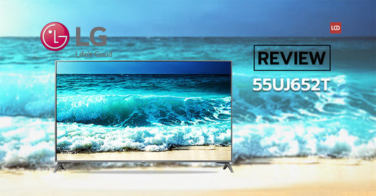 ยอดแห่งความคุ้มค่า ! รีวิว LG 55UJ652T 4K TV รุ่นกลาง..รองรับอนาคตทุกรูปแบบ