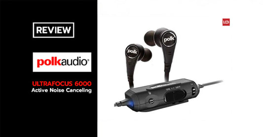 รีวิวหูฟัง Polk Audio รุ่น ULTRAFOCUS 6000 Active Noise Canceling – เบสมาเต็ม ตื๊ดๆ โดนใจ!!