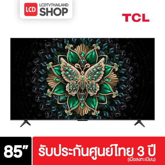 TCL 85Q6C ขนาด 85 นิ้ว 4K Q6C Premium QD-Mini LED Q6C รับประกันศูนย์ไทย