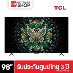 TCL 98Q6C ขนาด 98 นิ้ว 4K Q6C Premium QD-Mini LED Q6C รับประกันศูนย์ไทย