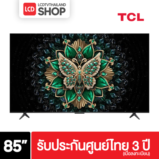 TCL 85C6K ขนาด 85 นิ้ว 4K C6K Premium QD-Mini LED C6K รับประกันศูนย์ไทย