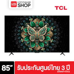 TCL 85C6K ขนาด 85 นิ้ว 4K C6K Premium QD-Mini LED C6K รับประกันศูนย์ไทย